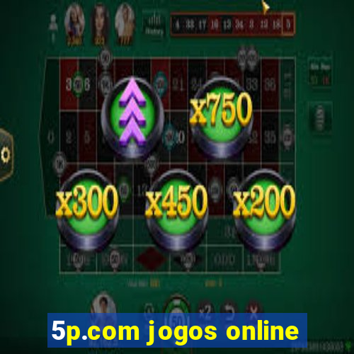 5p.com jogos online